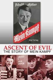  Ascent of Evil: The Story of Mein Kampf Poster