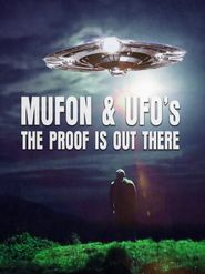  Mufon and UFOs: The Proof Is Out There Poster