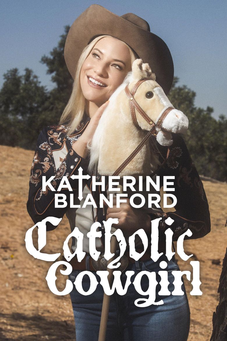 Katherine Blanford: Catholic Cowgirl