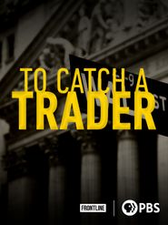  To Catch A Trader Poster
