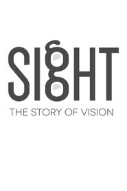 Sight: The Story of Vision Poster
