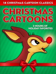  Christmas Cartoons: 14 Christmas Cartoon Classics - 2 Hours of Holiday Favorites Poster