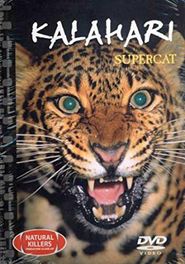  Natural Killers Predators Close Up: Kalahari Supercat Poster