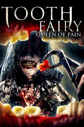  Tooth Fairy Queen of Pain Poster