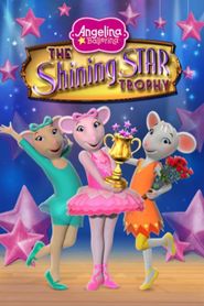  Angelina Ballerina: Shining Star Trophy Movie Poster