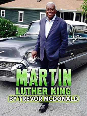 Martin Luther King by Trevor McDonald (2018): Where to Watch and Stream ...