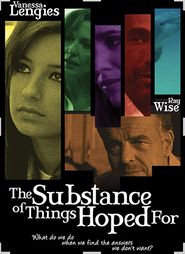  The Substance of Things Hoped For Poster