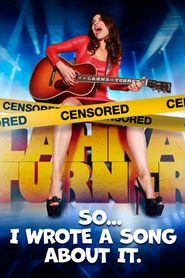 Lahna Turner: I Wrote A Song About It Poster