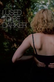 I Used to Be Darker Poster