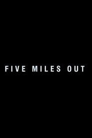  Five Miles Out Poster