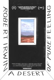  Robert Irwin: A Desert of Pure Feeling Poster