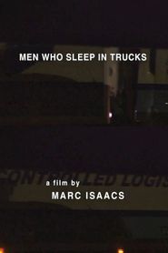  Men Who Sleep in Trucks Poster