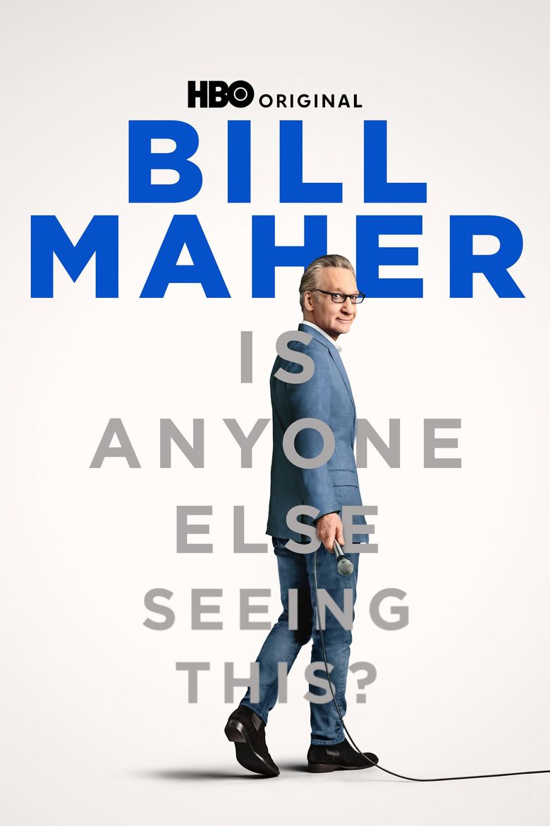 Bill Maher: Is Anyone Else Seeing This?