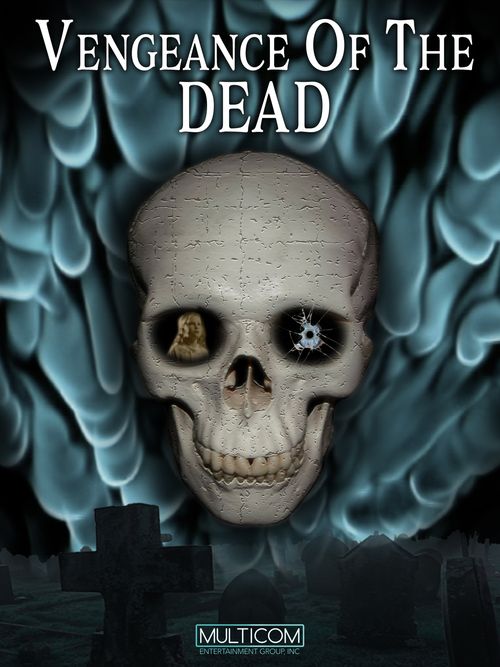 Vengeance of the Dead Poster