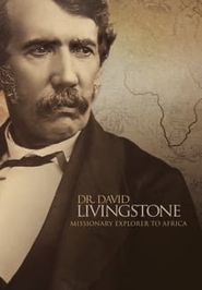  Dr. David Livingstone: Missionary Explorer to Africa Poster