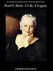  Pearl S. Buck: A Life, a Legacy Poster