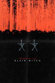  Shadow of the Blair Witch Poster