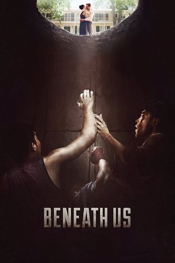  Beneath Us Poster