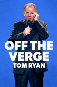  Tom Ryan: Off The Verge Poster