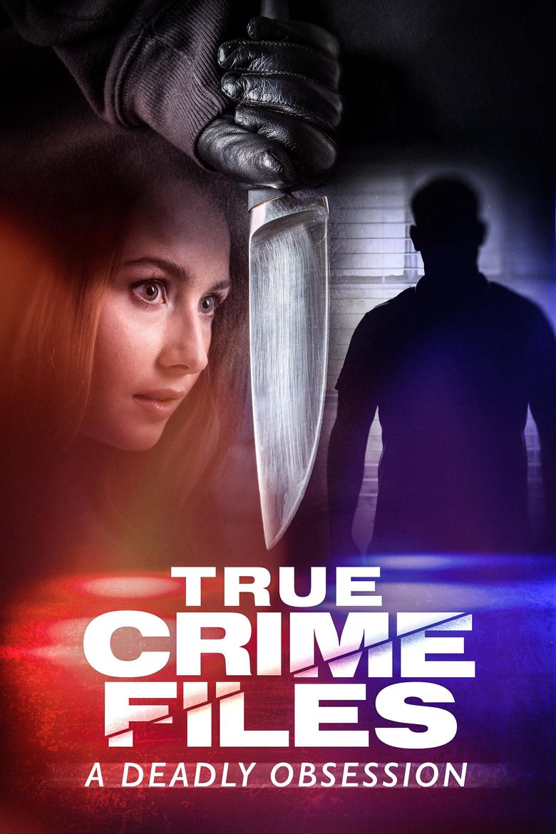 True Crime Files: A Deadly Obsession | Stream Safely