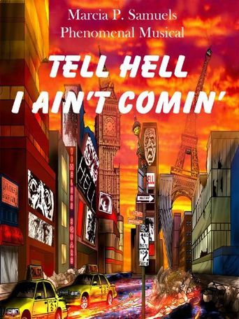 Tell Hell I Ain't Comin' Poster
