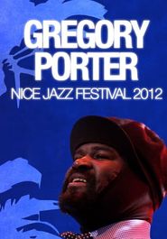  Gregory Porter: Nice Jazz Festival 2012 Poster
