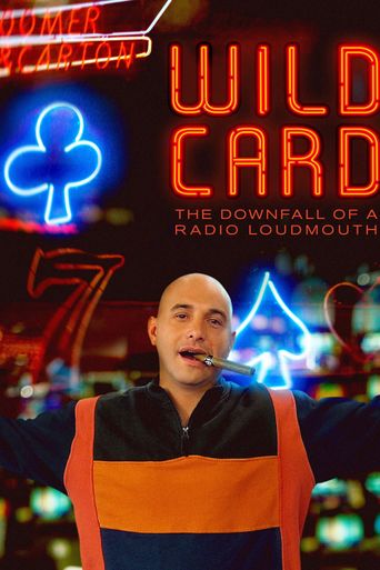  Wild Card: The Downfall of a Radio Loudmouth Poster