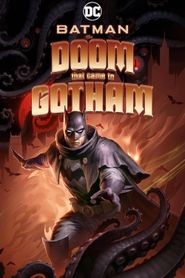  Batman: The Doom That Came to Gotham Poster
