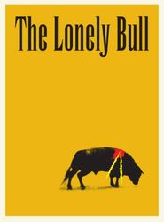  The Lonely Bull Poster