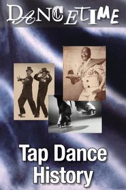  Dancetime: Tap Dance History Poster
