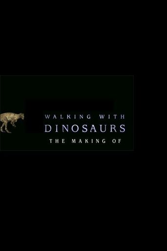  The Making of Walking with Dinosaurs Poster