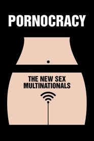  Pornocratie: Les nouvelles multinationales du sexe Poster