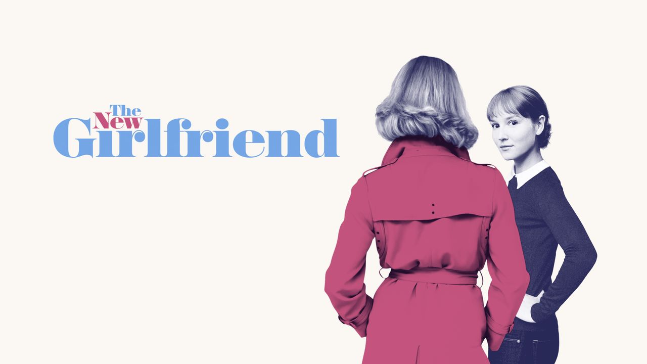 The New Girlfriend (2014): Where to Watch and Stream Online | Reelgood