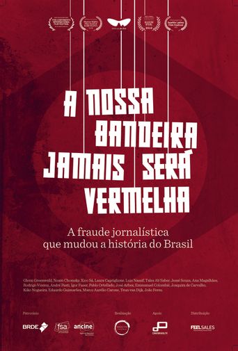 A Nossa Bandeira Jamais Será Vermelha (2019): Where to Watch and Stream ...