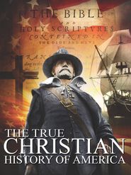 The True Christian History of America Poster