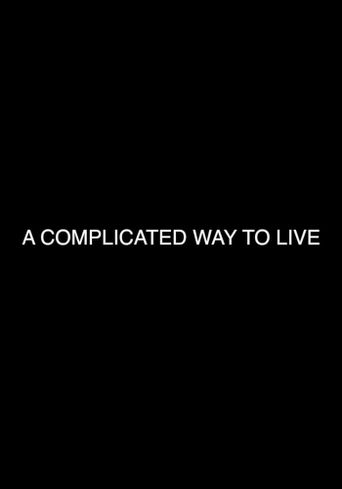 A Complicated Way to Live Poster