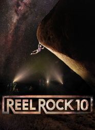  Reel Rock 10 Poster