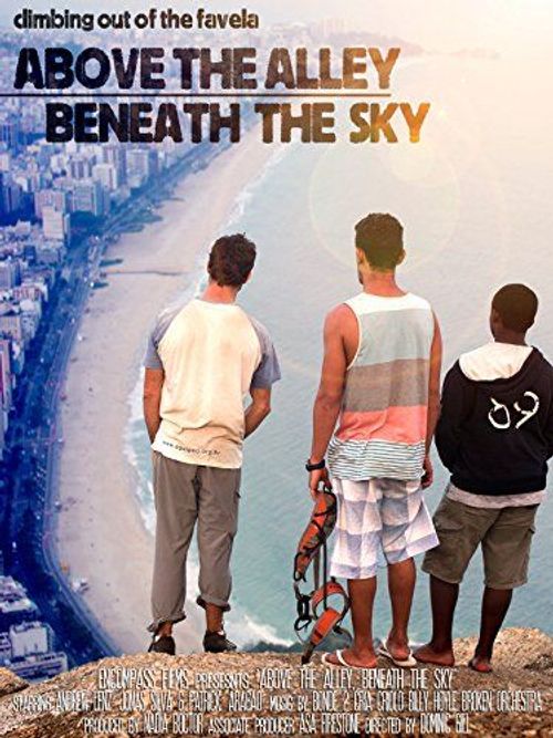 Above the Alley, Beneath the Sky Poster