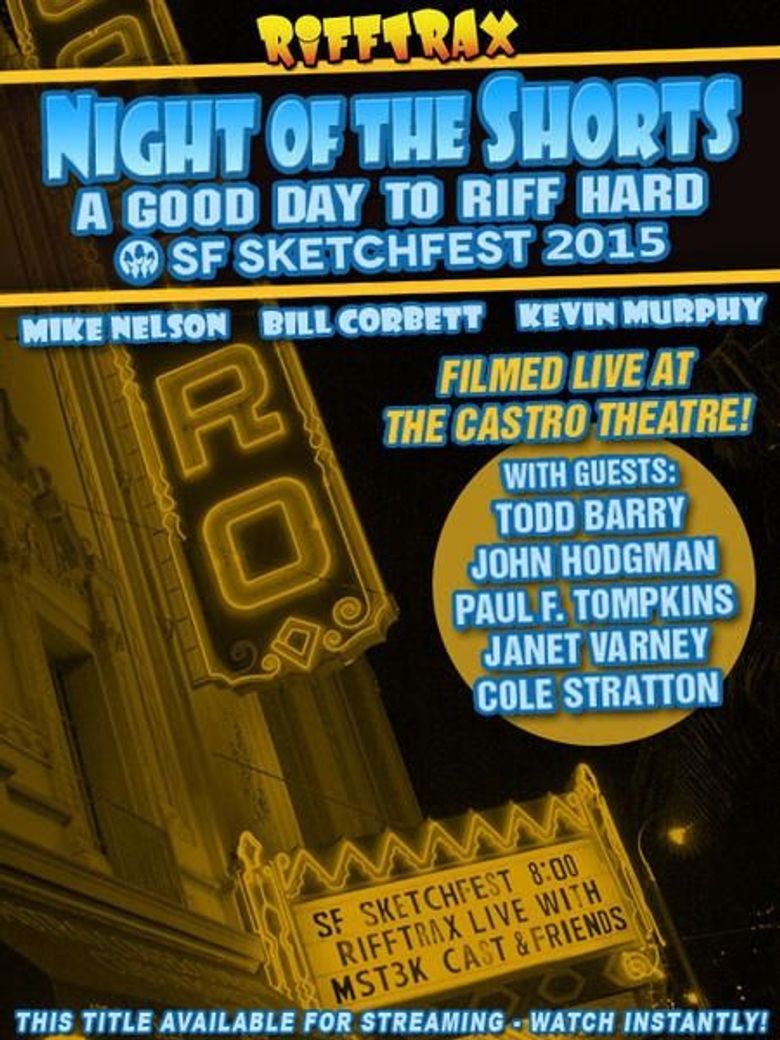 Rifftrax live: Night of the Shorts - SF Sketchfest 2015 Poster