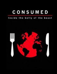  Consumed: Inside the Belly of the Beast Poster