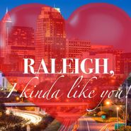  Raleigh, I Kinda Like You Poster