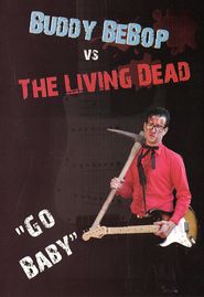  Buddy BeBop vs the Living Dead Poster