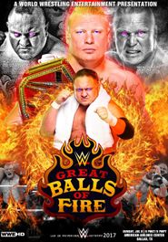  WWE Great Balls of Fire 2017 Poster