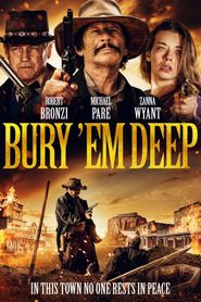  Bury 'Em Deep Poster
