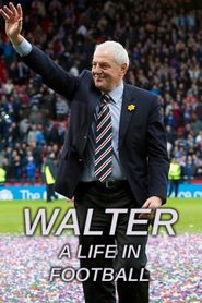  Walter: A Life in Football Poster