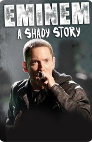  Eminem: A Shady Story Poster