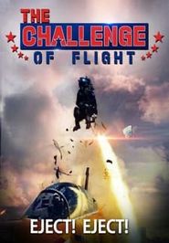 The Challenge of Flight - Eject! Eject! Poster