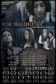  If the Trees Could Talk Poster