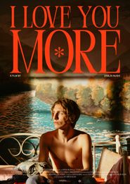  I Love You More Poster