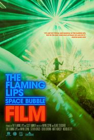  The Flaming Lips Space Bubble Film Poster